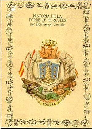 INVESTIGACIONES SOBRE LA FUNDACI�N Y F�BRICA DE LA TORRE DE H�RCUL