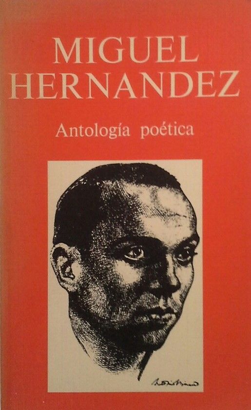 ANTOLOGA POTICA DE MIGUEL HERNNDEZ