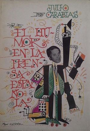 HUMOR EN LA PRENSA ESPA�OLA, EL