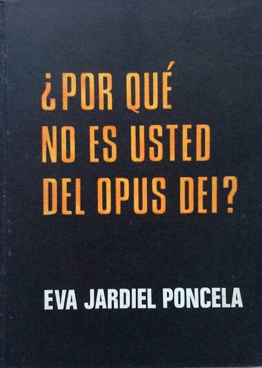 POR QU NO ES VD. DEL OPUS DEI?