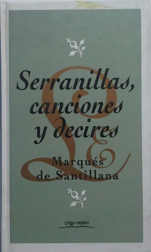 SERRANILLAS, CANCIONES Y DECIRES