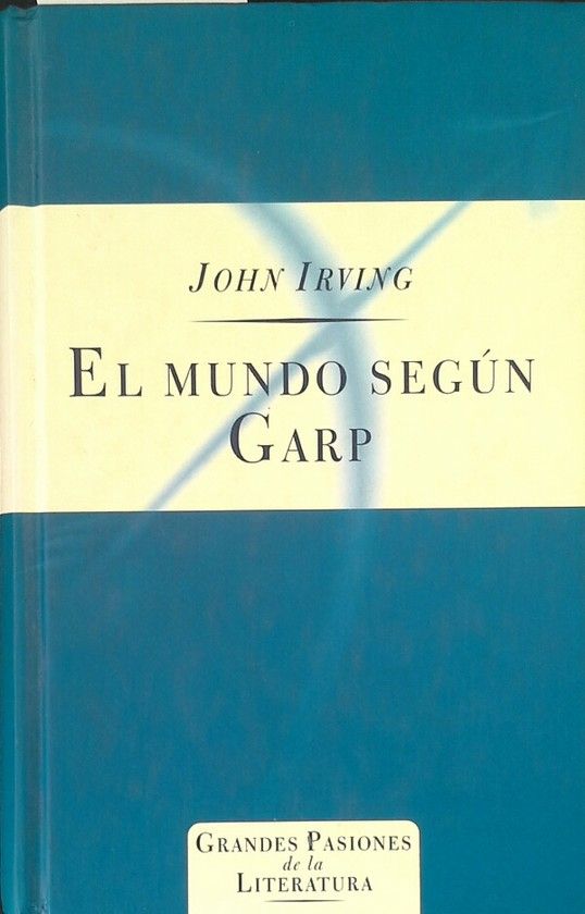 MUNDO SEG�N GARP, EL