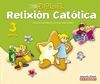 PROYECTO DEBA, RELIXI�N CAT�LICA, EDUCACI�N INFANTIL, 3 ANOS (OK)