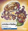 ARROLOS E RODAS