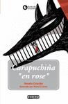 PE(G). CARAPUCHI�A �EN ROSE� (+12 ANOS)
