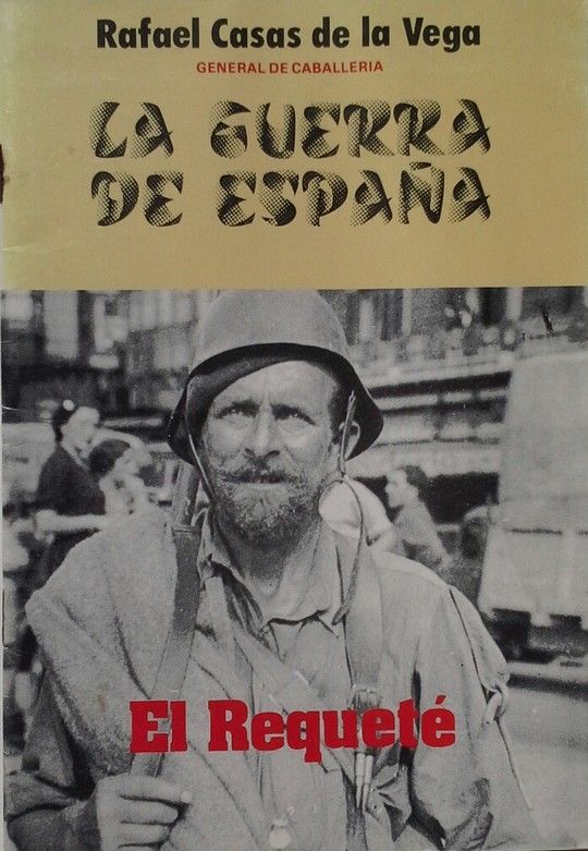 REQUET�, EL. LA GUERRA DE ESPA�A