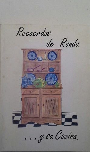 RECUERDOS DE RONDA... Y SU COCINA