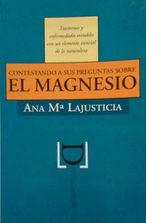 CONTESTANDO A SUS PREGUNTAS SOBRE EL MAGNESIO