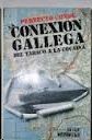 LA CONEXI�N GALLEGA