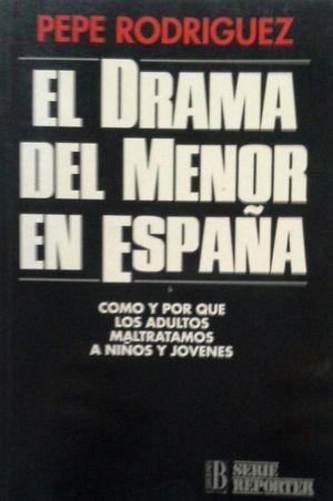 EL DRAMA DEL MENOR EN ESPA�A