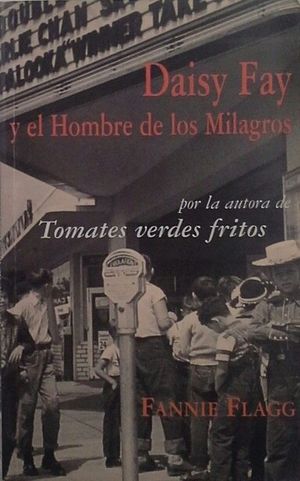 DAISY FAY Y EL HOMBRE DE LOS MILAGROS