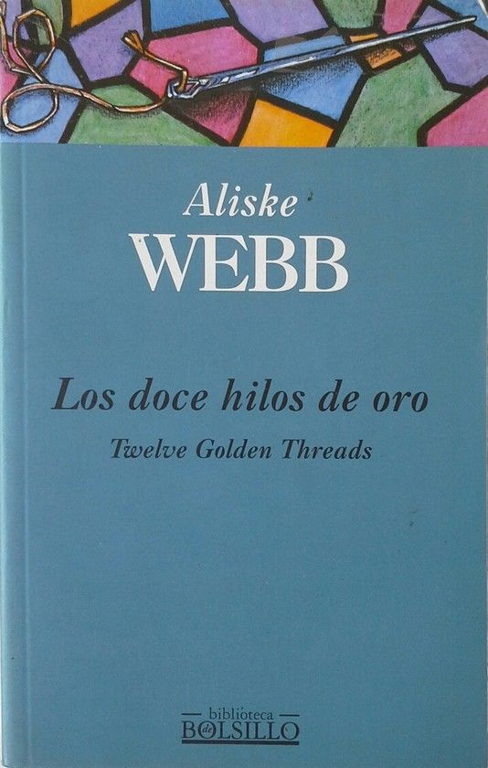 LAS DOCES HILOS DE ORO