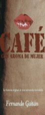 CAF� CON AROMA DE MUJER