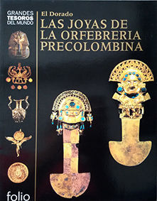 LAS JOYAS DE LA ORFEBRERIA PRECOLOMBINA