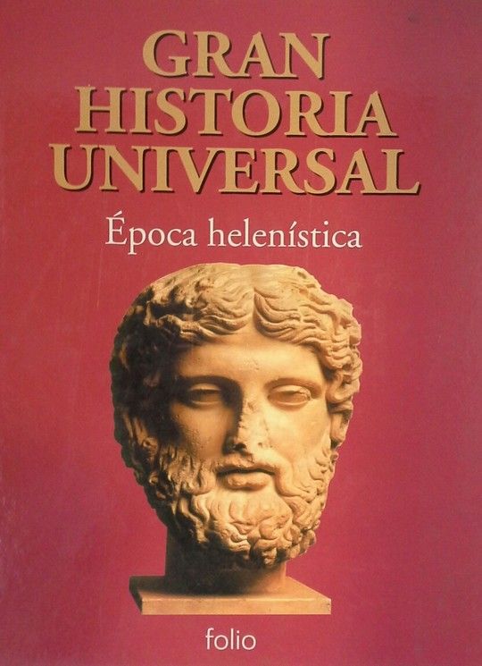 GRAN HISTORIA UNIVERSAL EPOCA HELENISTICA