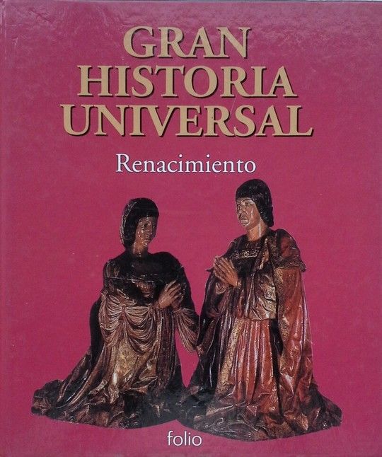 GRAN HISTORIA UNIVERSAL RENACIMIENTO