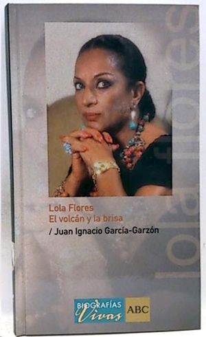 LOLA FLORES,  EL VOLCAN Y LA BRISA