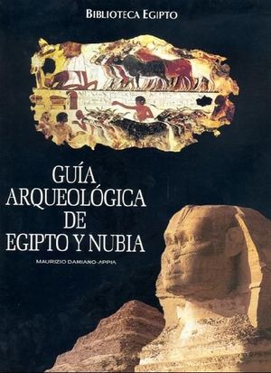 BIBLIOTECA EGIPTO. GUA ARQUEOLGICA DE EGIPTO Y NUBIA
