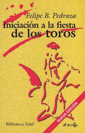 INICIACI�N A LA FIESTA DE LOS TOROS