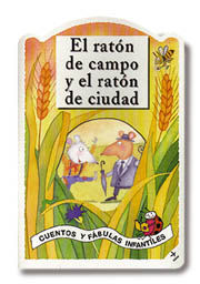 EL RAT�N DE CAMPO Y EL RAT�N DE CIUDAD