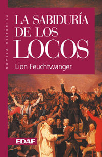 LA SABIDUR�A DE LOS LOCOS O MUERTE Y GLORIFICACI�N DE JEAN-JACQUES ROUSSEAU