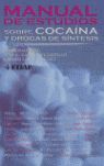 MANUAL DE ESTUDIOS SOBRE COCA�NA Y DROGAS DE S�NTESIS