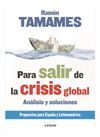 PARA SALIR DE LA CRISIS GLOBAL