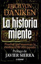 LA HISTORIA MIENTE