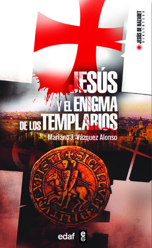 JES�S Y EL ENIGMA DE LOS TEMPLARIOS