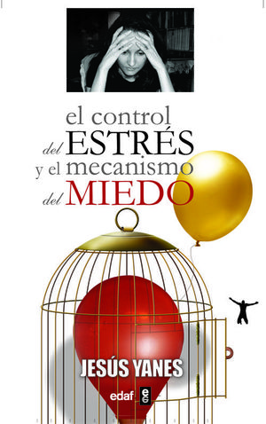 EL CONTROL DE ESTRS Y EL MECANISMO DEL MIEDO