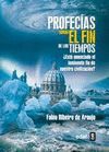 PROFEC�AS SOBRE EL FIN DE LOS TIEMPOS