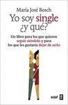 YO SOY SINGLE Y QUE?