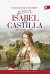 ISABEL DE CASTILLA. REINA, MUJER Y MADRE