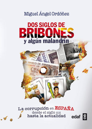 DOS SIGLOS DE BRIBONES Y ALG�N MALANDR�N
