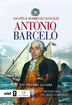 ANTONIO BARCEL. MUCHO MS QUE UN GRAN CORSARIO