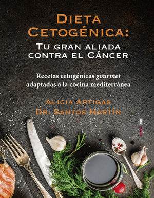 DIETA CETOGNICA: TU GRAN ALIADA CONTRA EL CNCER