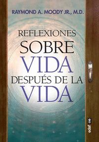 REFLEXIONES SOBRE VIDA DESPUES DE LA VIDA