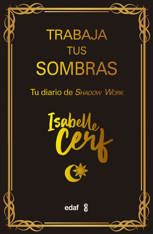 TRABAJA TUS SOMBRAS. TU DIARIO DE SHADOW WORK