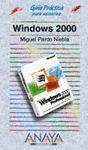 MICROSOFT WINDOWS 2000.GUIA PRACTICA PARA PRINCIPIANTES