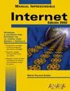 MANUAL IMPRESCINDIBLE INTERNET EDICION 2002