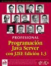 PROGRAMACI�N JAVA SERVER CON J2EE EDICI�N 1.3
