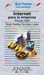 INTERNET PARA LA EMPRESA.EDICION 2003.GUIA PRACTICA PARA USUARIOS