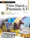 VIDEO DIGITAL CON ADOBE PREMIERE 6.5