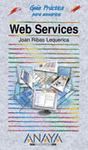 WEB SERVICES.GUIA PRACTICA PARA USUARIOS