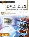 DVD,DIV X Y OTROS FORMATOS DE VIDEO DIGITAL