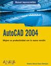 AUTOCAD 2004.MANUAL IMPRESCINDIBLE