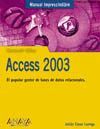 MICROSOFT OFFICE ACCESS 2003.MANUAL IMPRESCINDIBLE