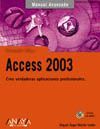 MICROSOFT OFFICE ACCESS 2003.MANUAL AVANZADO