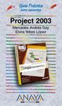 MICROSOFT OFFICE PROJECT 2003.GUIA PRACTICA PARA USUARIOS