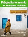 FOTOGRAFIAR EL MUNDO